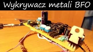 Wykrywacz metali(metal detector) BFO - DIY - zasada działania i schemat