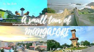 A small tour of MANGALORE CITY