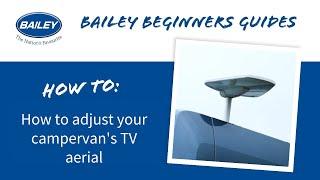 Arriving on site: How to adjust your campervan's TV aerial