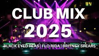 CLUB MIX 2025 - Remixes & Mashups of Popular Songs 2025 | DJ Remix Club Music DJ Disco Mix 2024 