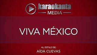 Karaokanta - Aída Cuevas - Viva México