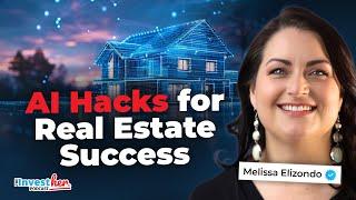 The Best AI Tools for Real Estate Investors | Melissa Elizondo (Ep. 525)