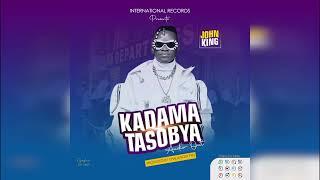 John King - KADAMA TASOBYA [ Official Music Audio ]