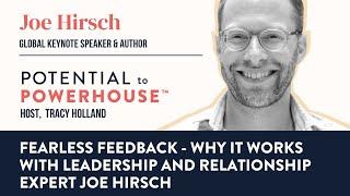 Fearless Feedback - Why It Works with Leadership and Relationship Expert Joe Hirsch