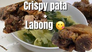 MASARAP NA CRISPY PATA + LABONG 