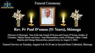 Funeral Ceremony Of Rev. Fr Paul D'souza (51 Years) Sacred Heart Cathedral, Shimoga