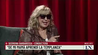 Georgina Barbarossa: "Este no es el país que yo conocí"; +Entrevistas con Luis Novaresio