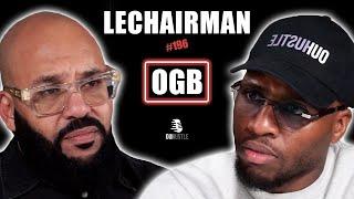 #196 LeChairman & OGB parlent Littérature, Mafia k1fry, Famille, Industrie, Rédemption, Vitry.