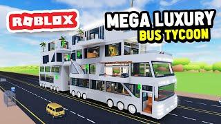 Building a LUXURY BUS COMPANY in Roblox Mega Luxury Bus Tycoon