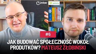 Jak budować społeczność wokół swoich produktów? Mateusz Żłobiński + Krzysztof Bartnik