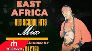 EAST AFRICA OLD SCHOOL KENYAN ,BONGO,UGANDA HITS MIX STREET ANTHEM 6 /RHRADIO.COM