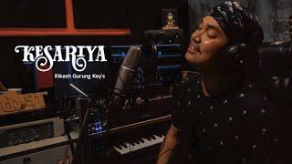 Kesariya - Brahmāstra | Studio Version | Rikesh Gurung Key's