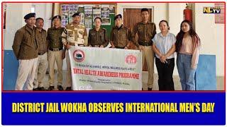 DISTRICT JAIL WOKHA CELEBRATES INTERNATIONAL MEN’S DAY