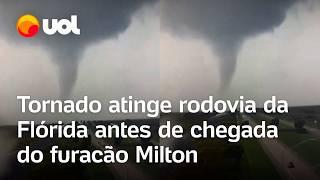 Furacão Milton causa tornado em rodovia na Flórida; 12 milhões de pessoas estão sob alerta; vídeo