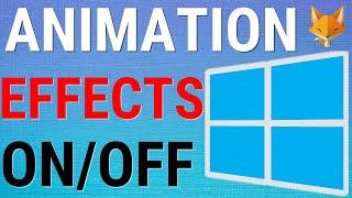 Windows 11: Enable/Disable Animation Effects