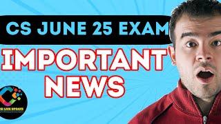 ICSI June 25 Exam Important Announcements by ICSI live update #cs #icsi_live_update