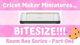 Cricut Maker Dollhouse Miniatures Bitesize Tutorial Series - Room Box Part One!