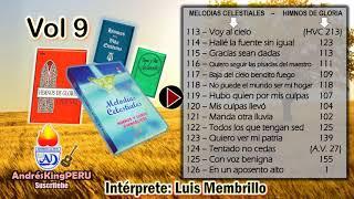 Melodias Celestiales ( 113 al 126 ) Vol 9 con Luis Membrillo PERU