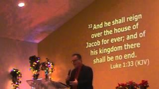 PASTOR MICHAEL DENNIS LE BUHN -MESSAGE STEALING CHRISTMAS -DECEMBER  20 2015