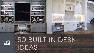 50 Built In Desk Ideas