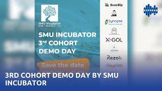 3RD COHORT SMU INCUBATOR