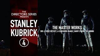 The Directors Series presents: Stanley Kubrick [Part 4]