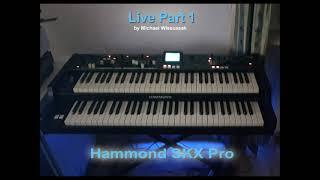 Hammond SKX PRO Live Part 1 by Michael Wissussek