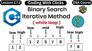 Binary Search using Iterative Method in C+-+ Data Structures and Algorithms - Coding With Clicks