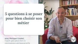 5 questions à se poser pour bien choisir son métier