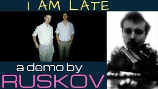 RUSKOV - I Am Late (Comedy Song)