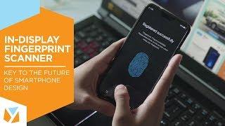 In-display fingerprint scanner: Key to the Future of Smartphone Design