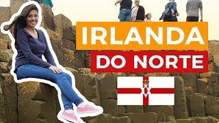 UM DIA NA IRLANDA DO NORTE | Gabi Viaja