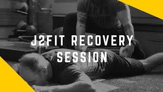 J2FIT Recovery Session - For Strength, Power, and Fitness Athletes