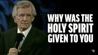 Why Was the Holy Spirit Given to You? - David Wilkerson