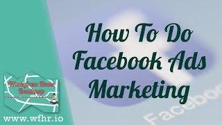 HOW TO DO FACEBOOK ADS MARKETING | JASLEARNIT 003