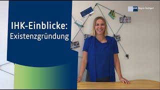 IHK-Einblicke: Existenzgründung