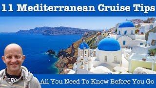 Top 11 Mediterranean Cruise Tips