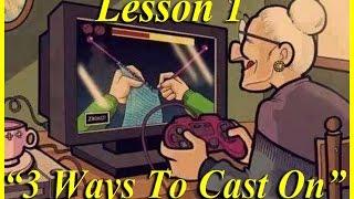 *HOW TO KNIT* Beginners Lesson 1 of 6...3 Ways To Cast On