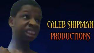 Caleb Shipman Productions (2019)