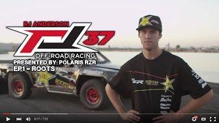 RJ37 Presented by Polaris RZR EP1 "ROOTS"