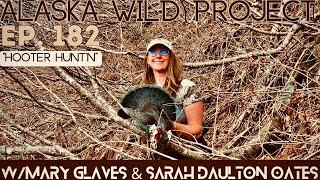 AWP Episode 182 "Hooter Hunt'n" w/Mary Glaves & Sarah Dalton-Oates (BHA Alaska Chapter)