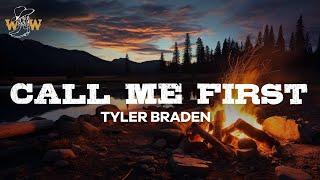 Tyler Braden - Call Me First / Lyrics