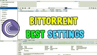 Bittorrent Best Settings  Bittorrent Speed Increase Best Settings for Bittorrent