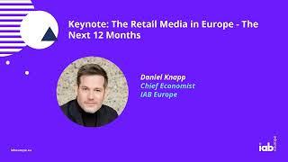 IAB Europe’s Great Debate - Retail Media 2024. Presentation: The Next 12 Months