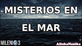 Milenio 3 - Misterios en el mar (Especial)