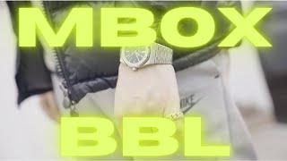 MBOX - BBL - (Official Music Video)