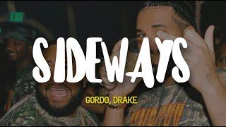 GORDO, Drake - Sideways (Lyrics)