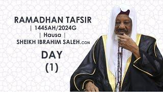 RAMADHAN TAFSIR (1) | 1445AH/2024G | Hausa | SHEIKH IBRAHIM SALEH.CON