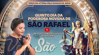 TERÇO DA VITÓRIA PELO SANGUE DE JESUS | NOVENA DE SÃO RAFAEL ARCANJO | 5° DIA | 18/10/2024, às 20h30