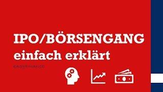 IPO / BÖRSENGANG | Was ist ein Initial Public Offering | einfach erklärt